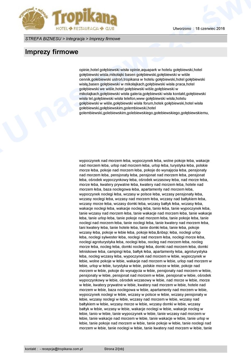 mikolajkach,gołębiewski wisła galeria,gołębiewski wisła kontakt,gołębiewski wisła tel,gołębiewski wisła telefon,www gołębiewski wisła,hotelu gołębiewski w wiśle,gołębiewski wisła forum,hotek