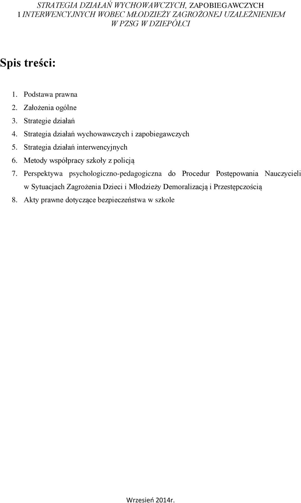 Metody współpracy szkoły z policją 7.