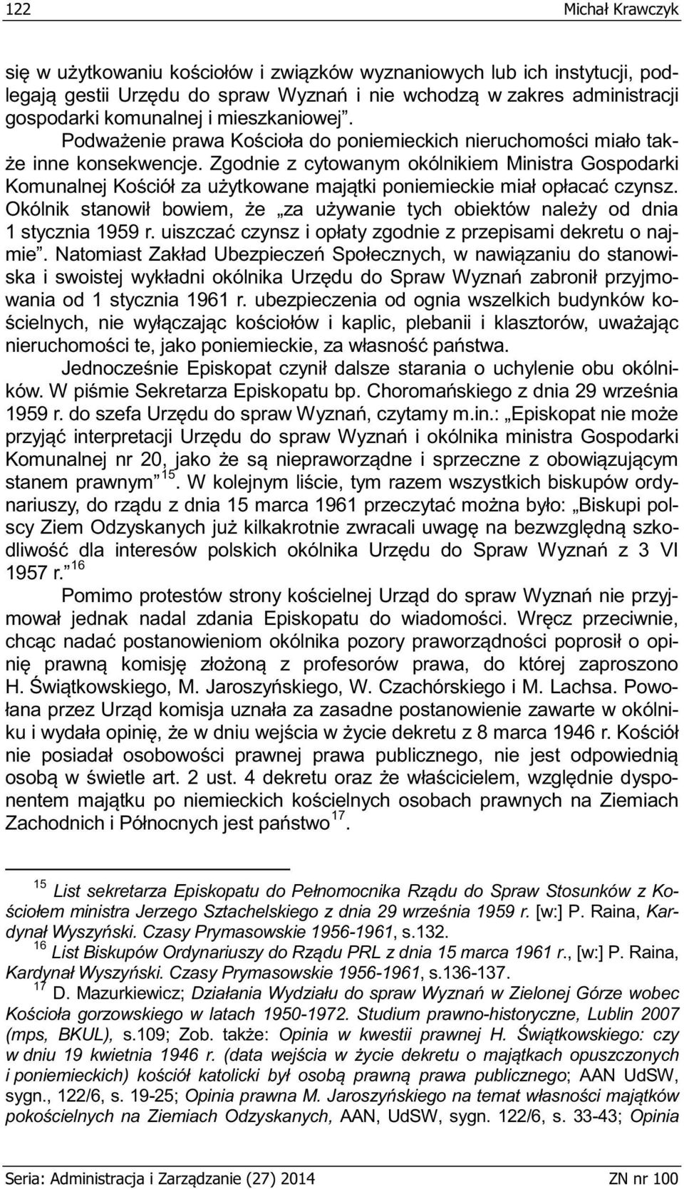 o- zasadne postanowienie zawarte w okólni- nie dyspo- 17. 15 o- [w:] P. Raina, Kar- -1961, s.132. 16 List Biskupów Or., [w:] P. Raina, -1961, s.136-137. 17 D.