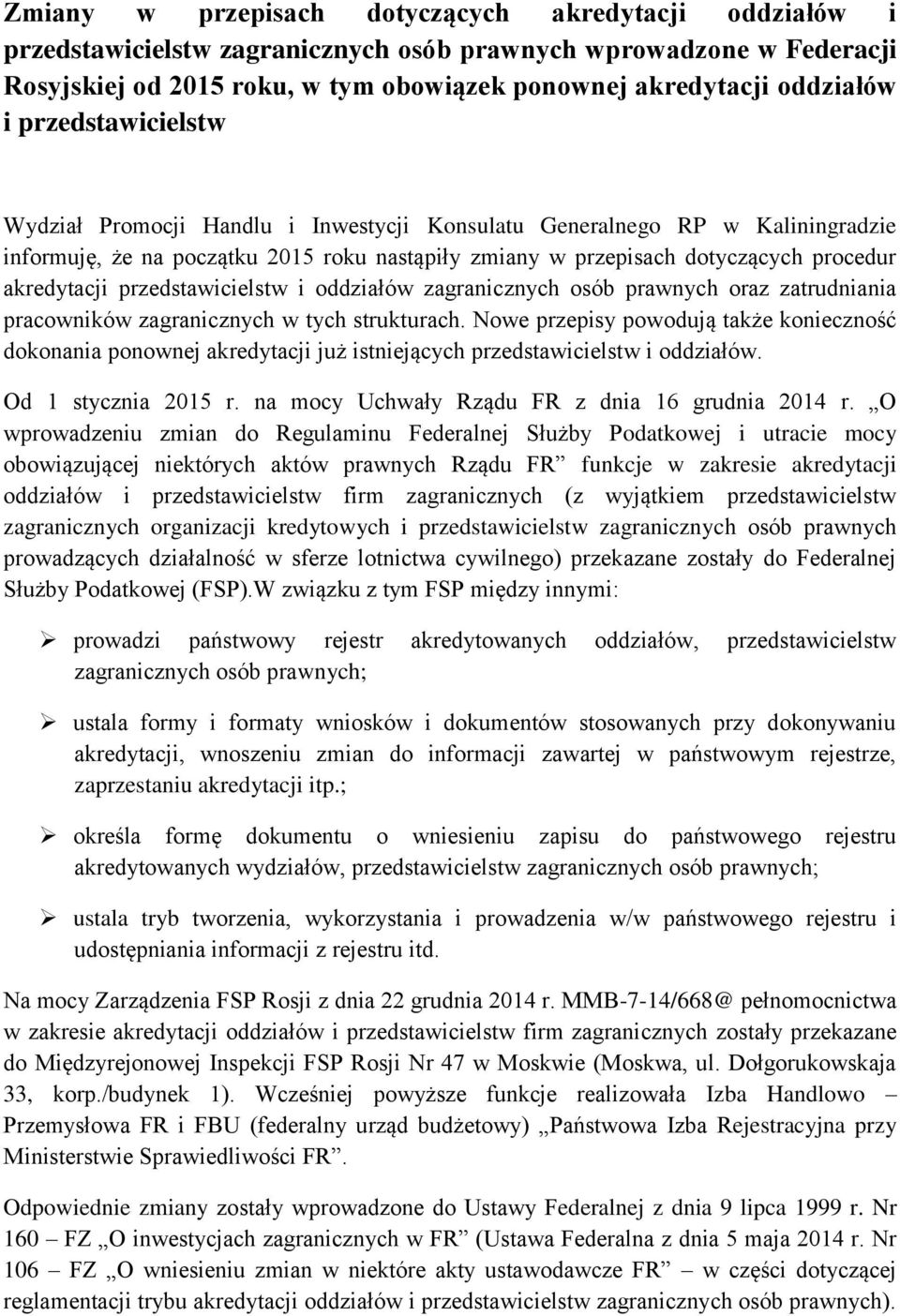 przedstawicielstw i oddziałów zagranicznych osób prawnych oraz zatrudniania pracowników zagranicznych w tych strukturach.