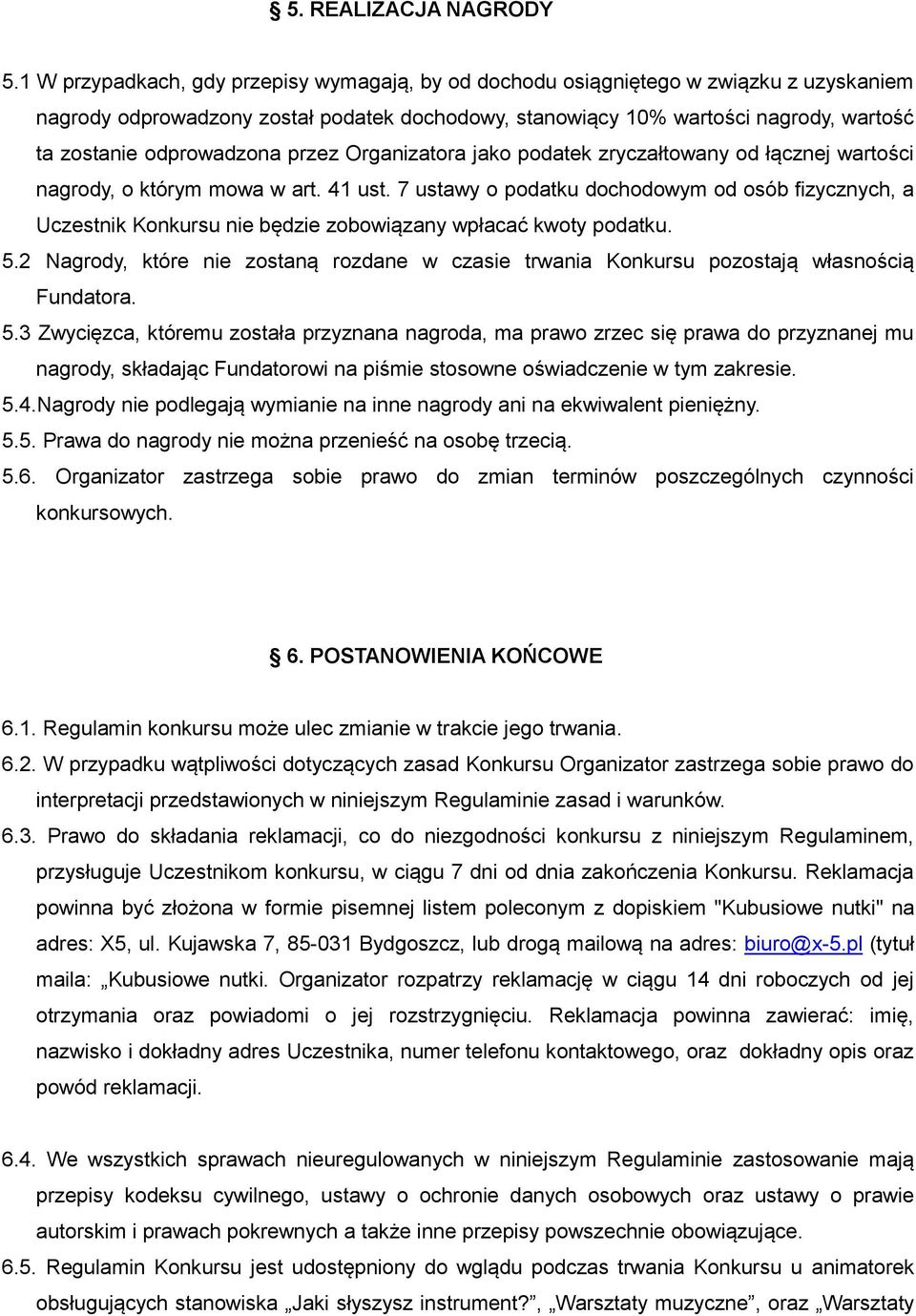 odprowadzona przez Organizatora jako podatek zryczałtowany od łącznej wartości nagrody, o którym mowa w art. 41 ust.