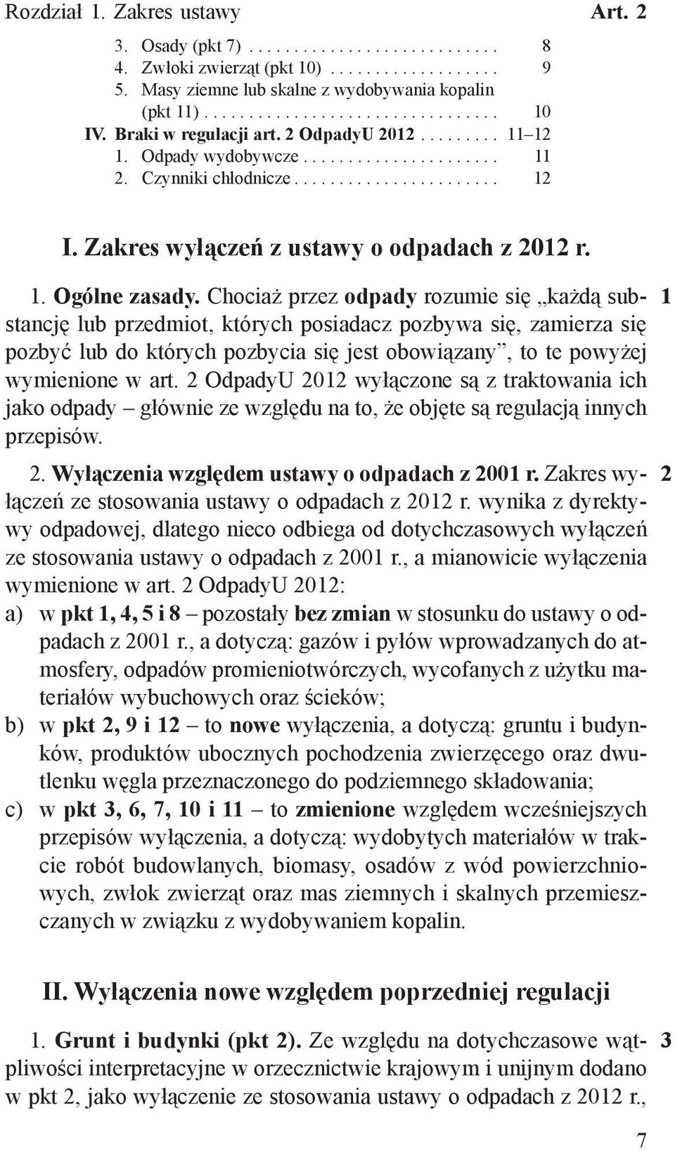 Zakres wyłączeń z ustawy o odpadach z 2012 r. 1. Ogólne zasady.