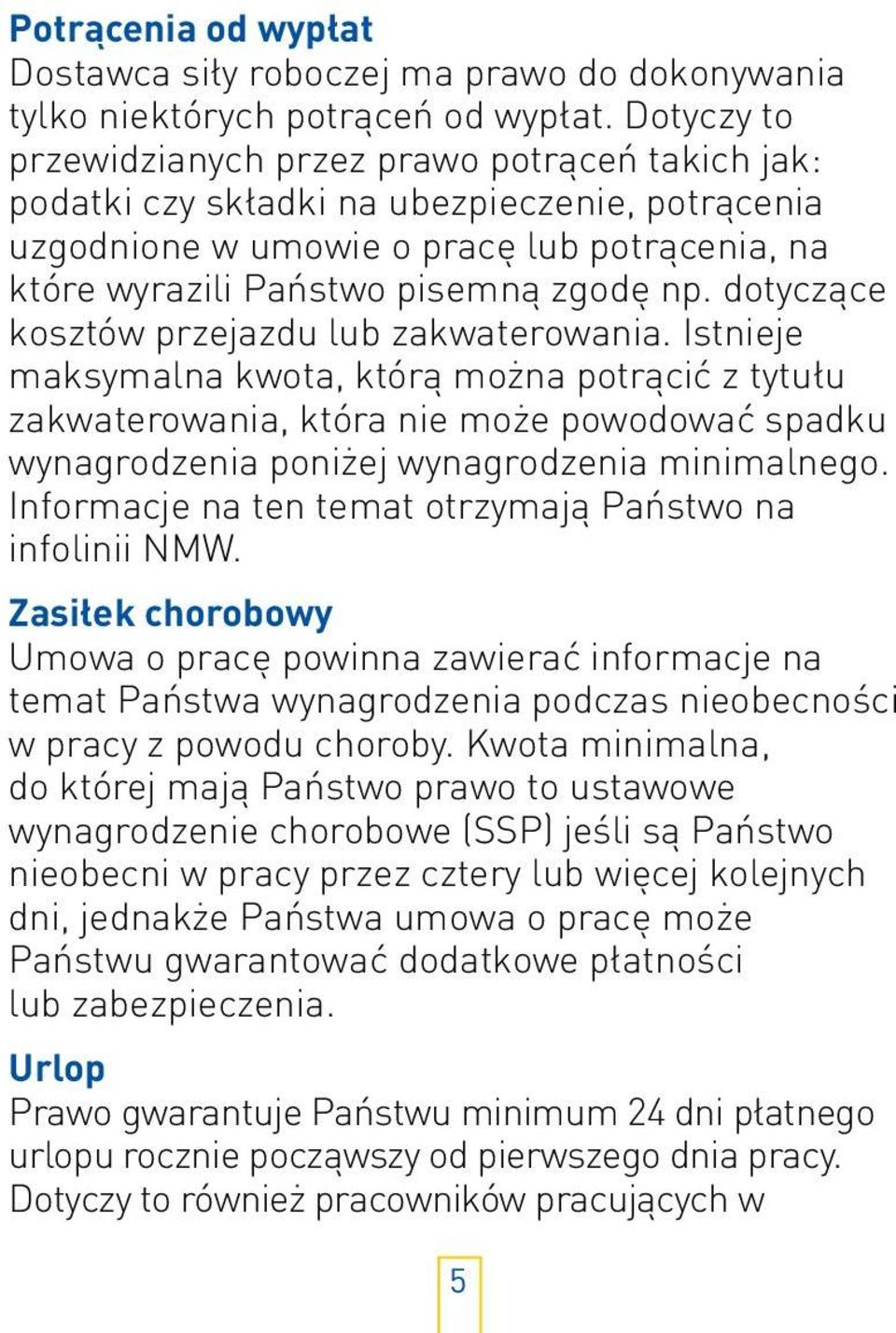 dotyczące kosztów przejazdu lub zakwaterowania.