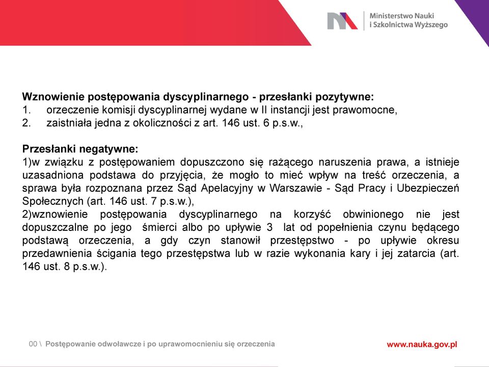 nia dyscyplinarnego - przesłanki pozytywn