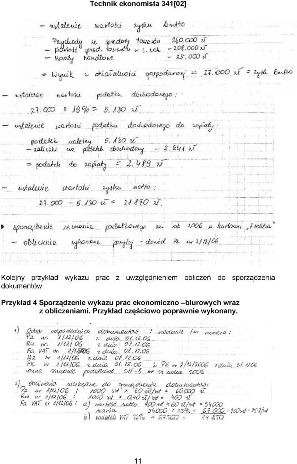 Przykład 4 Sporządzenie wykazu prac ekonomiczno