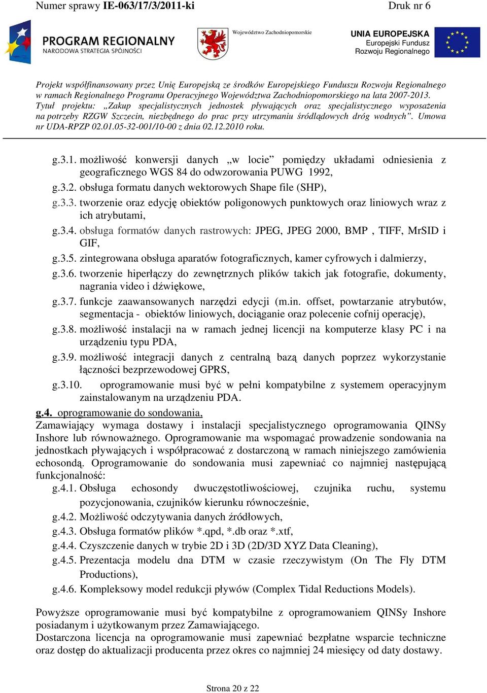 tworzenie hiperłączy do zewnętrznych plików takich jak fotografie, dokumenty, nagrania video i dźwiękowe, g.3.7. funkcje zaawansowanych narzędzi edycji (m.in.