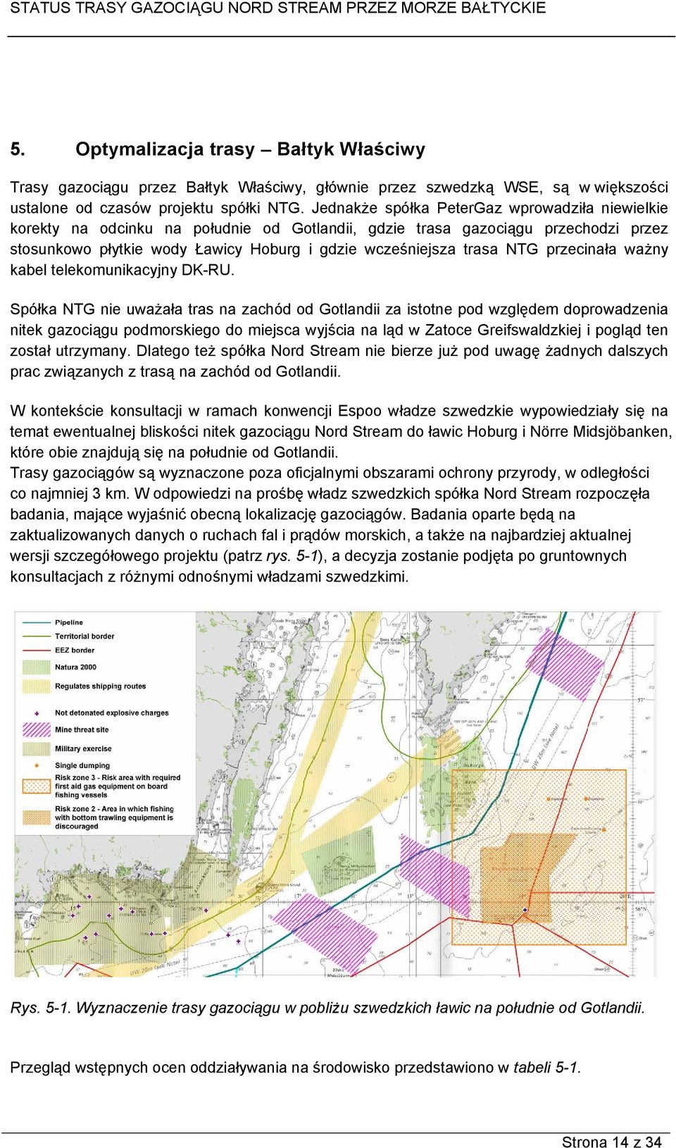 NTG przecinała ważny kabel telekomunikacyjny DK-RU.