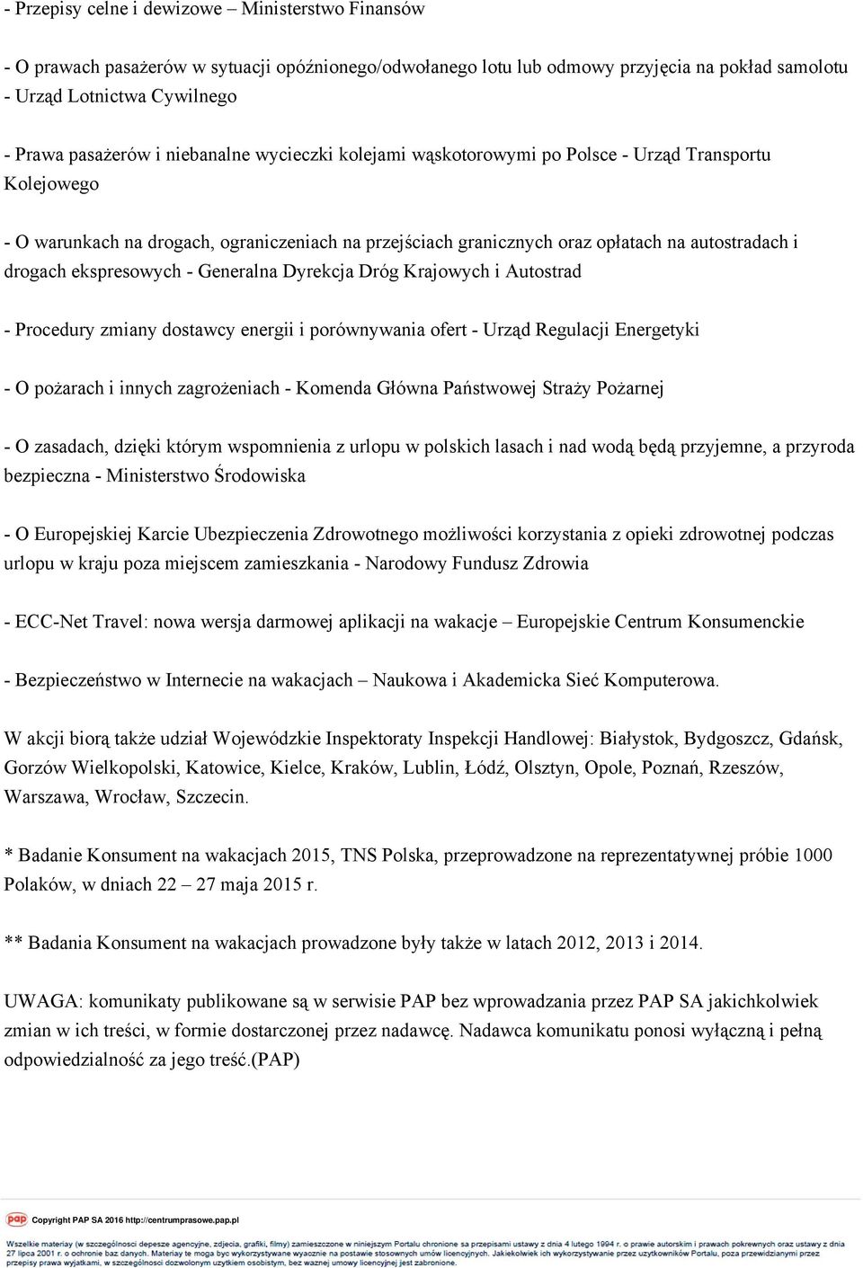 ekspresowych - Generalna Dyrekcja Dróg Krajowych i Autostrad - Procedury zmiany dostawcy energii i porównywania ofert - Urząd Regulacji Energetyki - O pożarach i innych zagrożeniach - Komenda Główna