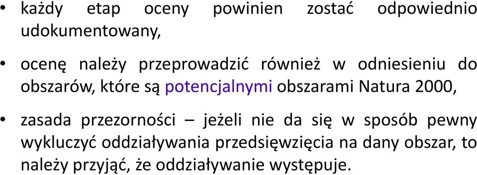 obszarami Natura 2000, zasada przezorności jeżeli nie da się w sposób pewny