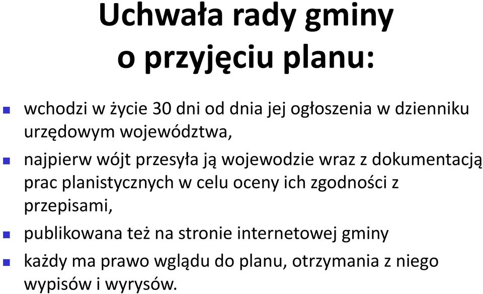 dokumentacją prac planistycznych w celu oceny ich zgodności z przepisami, publikowana