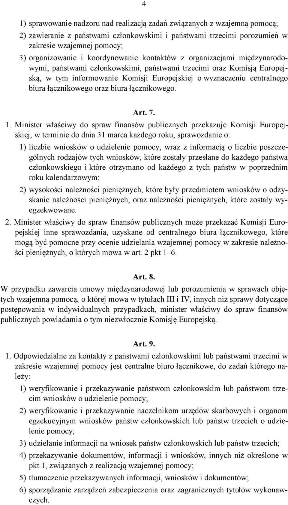 łącznikowego oraz biura łącznikowego. Art. 7. 1.