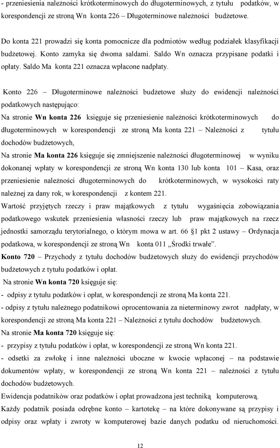 Saldo Ma konta 221 oznacza wpłacone nadpłaty.