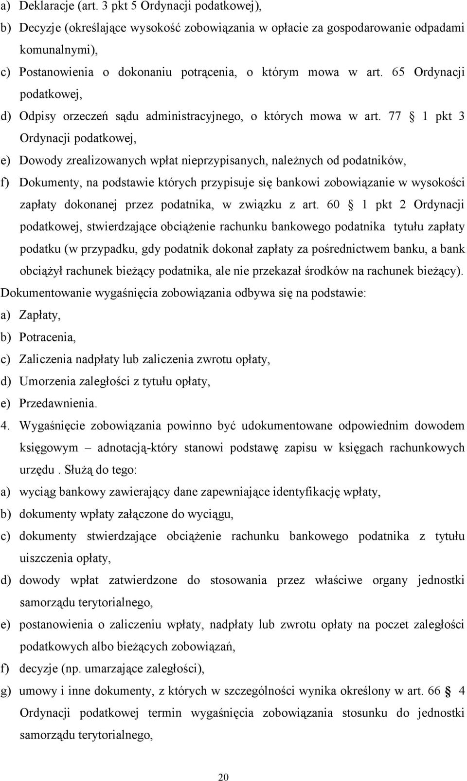 65 Ordynacji podatkowej, d) Odpisy orzeczeń sądu administracyjnego, o których mowa w art.