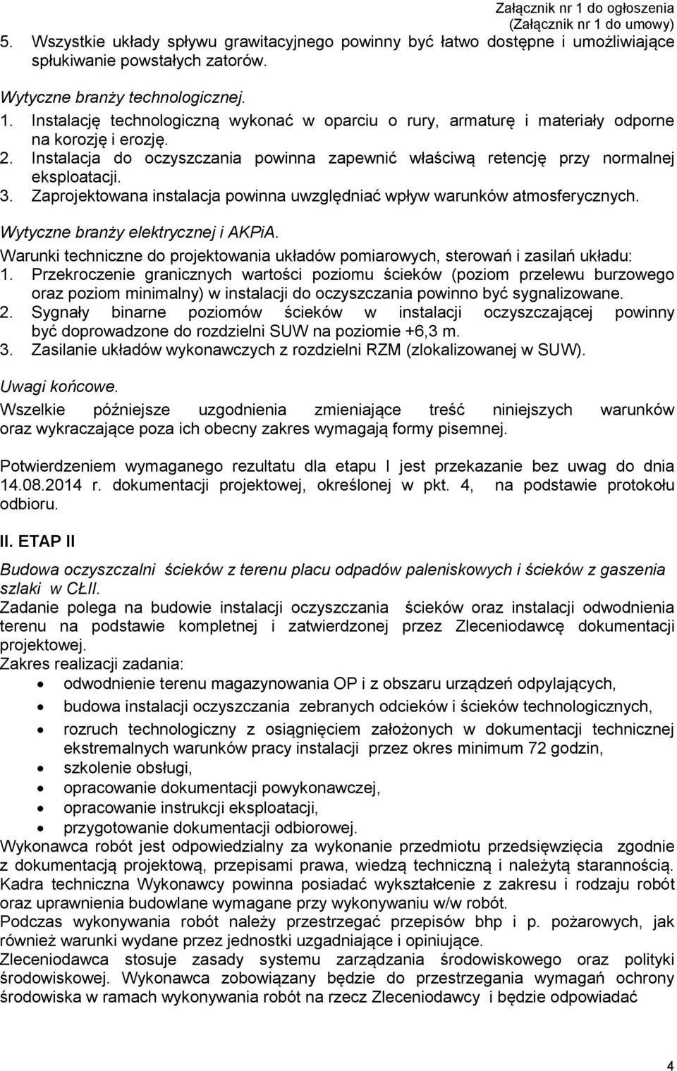 Zaprojektowana instalacja powinna uwzględniać wpływ warunków atmosferycznych. Wytyczne branży elektrycznej i AKPiA.