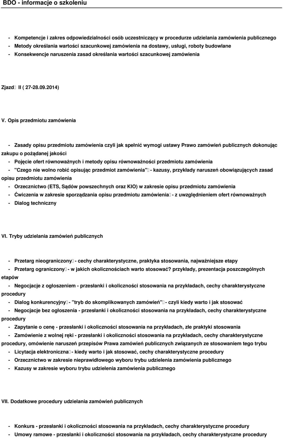 Opis przedmiotu zamówienia - Zasady opisu przedmiotu zamówienia czyli jak spełnić wymogi ustawy Prawo zamówień publicznych dokonując zakupu o pożądanej jakości - Pojęcie ofert równoważnych i metody