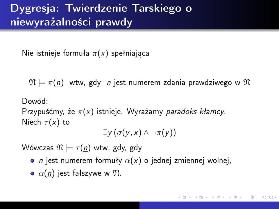 my,»e π(x) istnieje. Wyra»amy paradoks kªamcy.