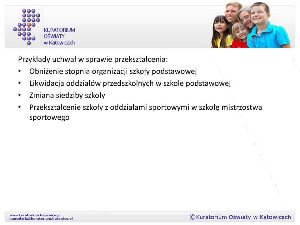 przedszkolnych w szkole podstawowej Zmiana siedziby szkoły