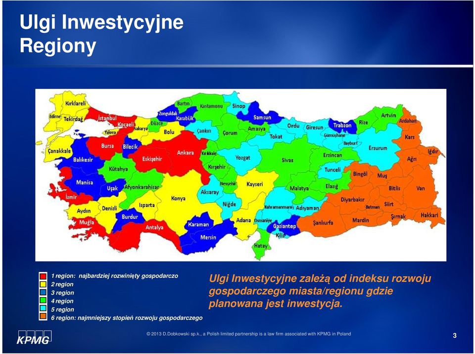 najmniejszy stopień rozwoju gospodarczego Ulgi Inwestycyjne zaleŝą