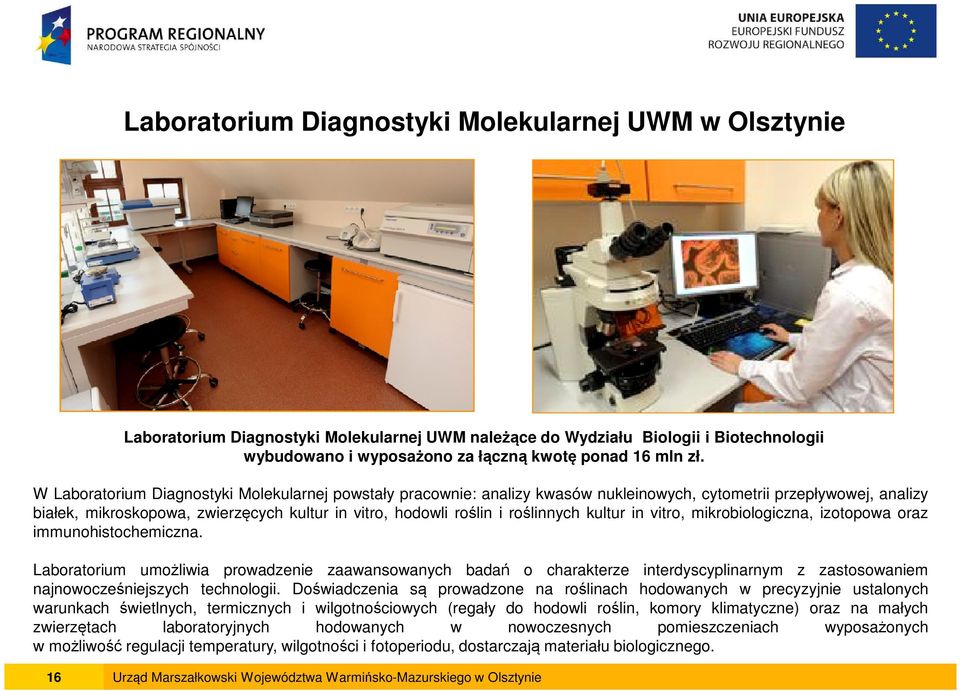 roślinnych kultur in vitro, mikrobiologiczna, izotopowa oraz immunohistochemiczna.