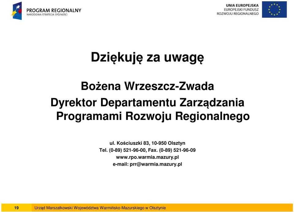 (0-89) 521-96-00, Fax. (0-89) 521-96-09 www.rpo.warmia.mazury.