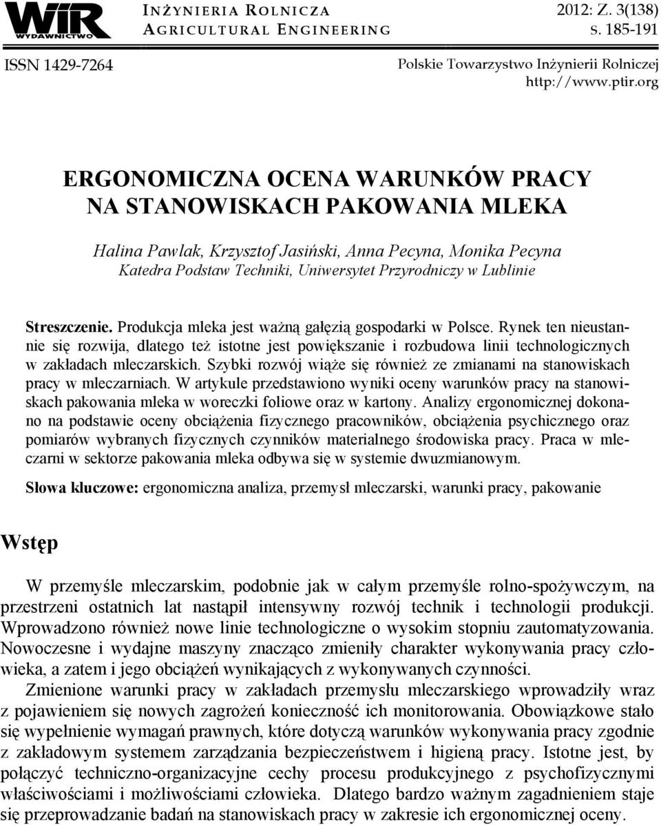 Streszczenie. Produkcja mleka jest ważną gałęzią gospodarki w Polsce.