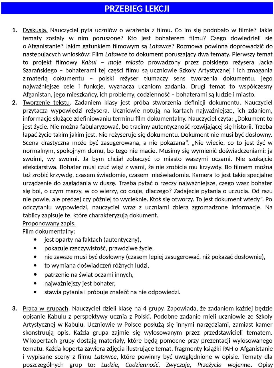 Pierwszy temat to projekt filmowy Kabul moje miasto prowadzony przez polskiego reżysera Jacka Szarańskiego bohaterami tej części filmu są uczniowie Szkoły Artystycznej i ich zmagania z materią