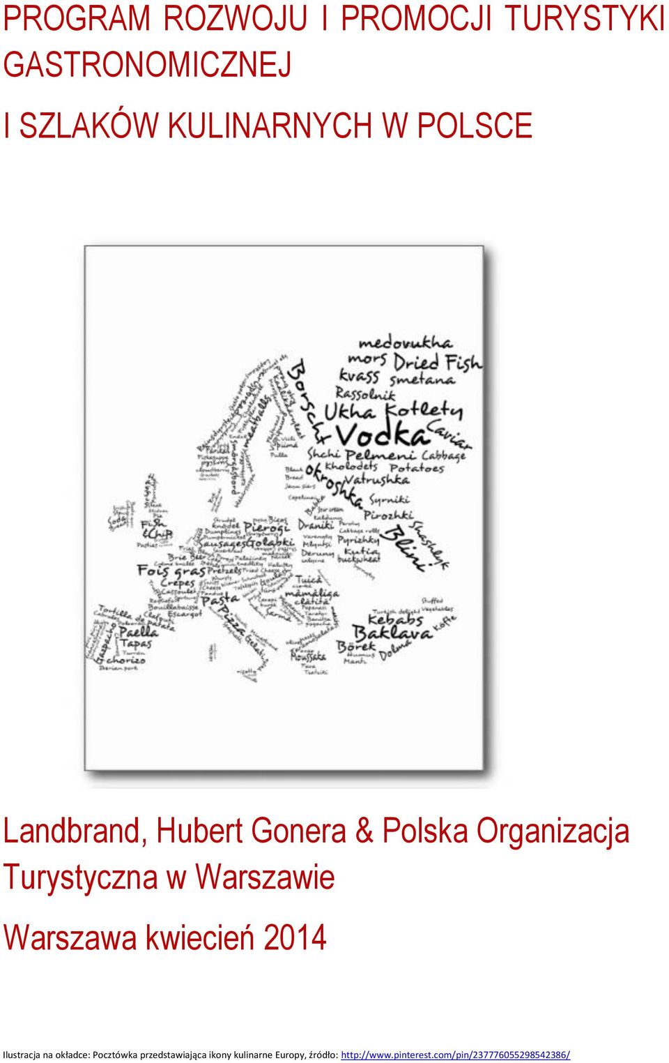 Warszawa kwiecień 2014 Ilustracja na okładce: Pocztówka przedstawiająca