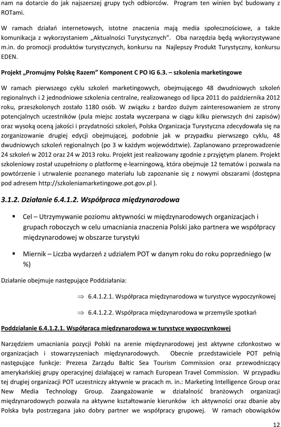 Projekt Promujmy Polskę Razem Komponent C PO IG 6.3.