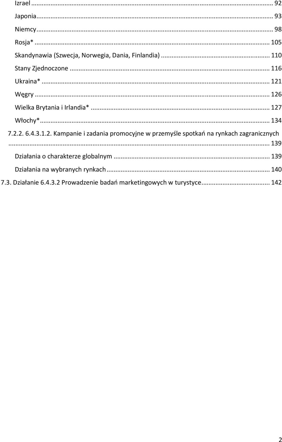 4.3.1.2. Kampanie i zadania promocyjne w przemyśle spotkań na rynkach zagranicznych.