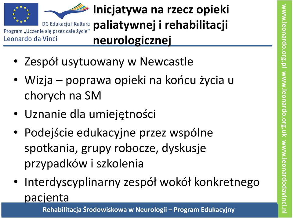 Uznanie dla umiejętności Podejście edukacyjne przez wspólne spotkania, grupy