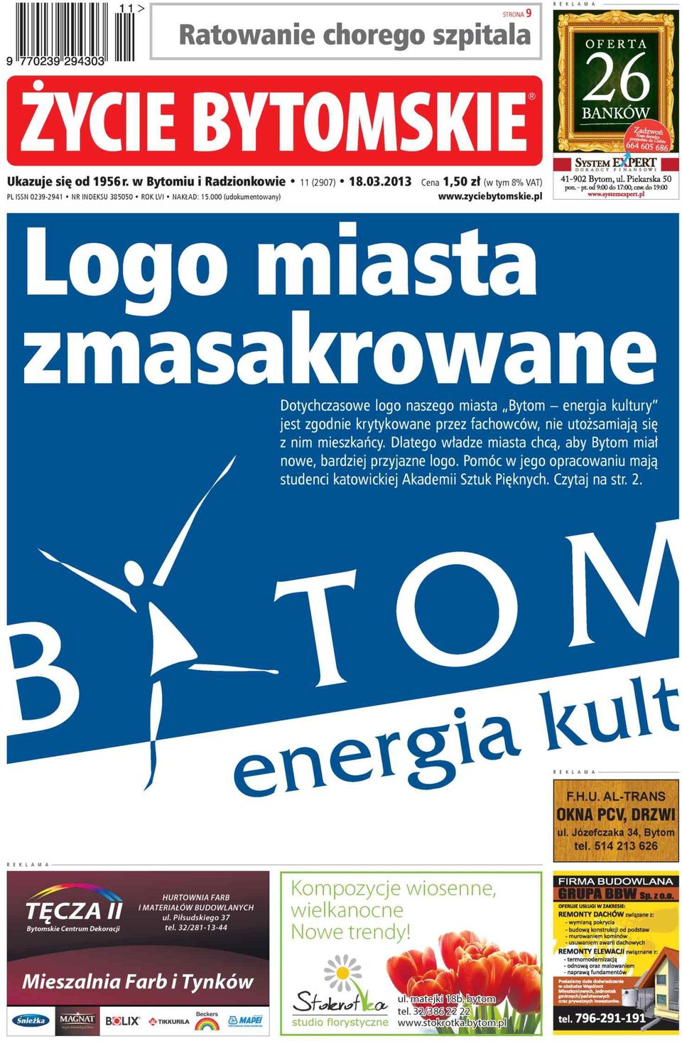 pl O F E R T A 26 BANKÓW 1 P*XJed*c dociebie 1664 605 686 S Sy s tem EXPERT i DORADCY FINANSOWI 41-902 Bytom, ul. Piekarska 50 pon. -pt od 9:00 do 17:00; czw. do 19:00 w w w. s y s t e m e x p e r t.