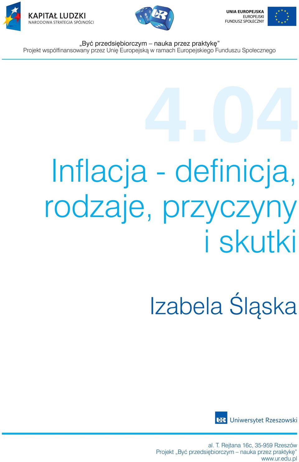 04 Inflacja - definicja, rodzaje, przyczyny i skutki Izabela Śląska al. T.