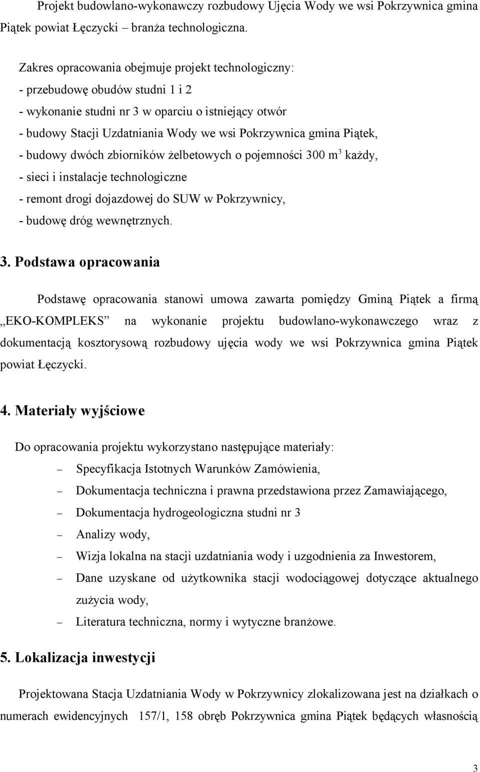 Piątek, - budowy dwóch zbiorników żelbetowych o pojemności 30