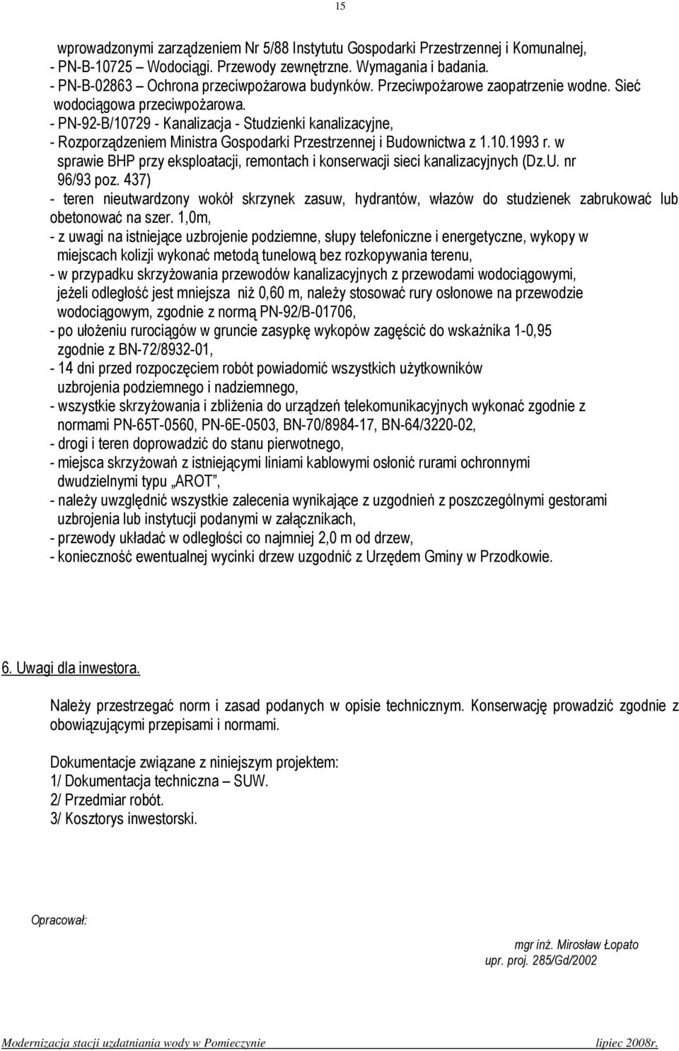 10.1993 r. w sprawie BHP przy eksploatacji, remontach i konserwacji sieci kanalizacyjnych (Dz.U. nr 96/93 poz.