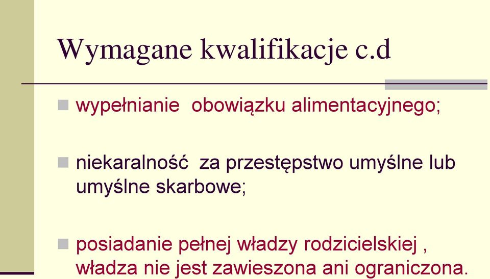 niekaralność za przestępstwo umyślne lub umyślne