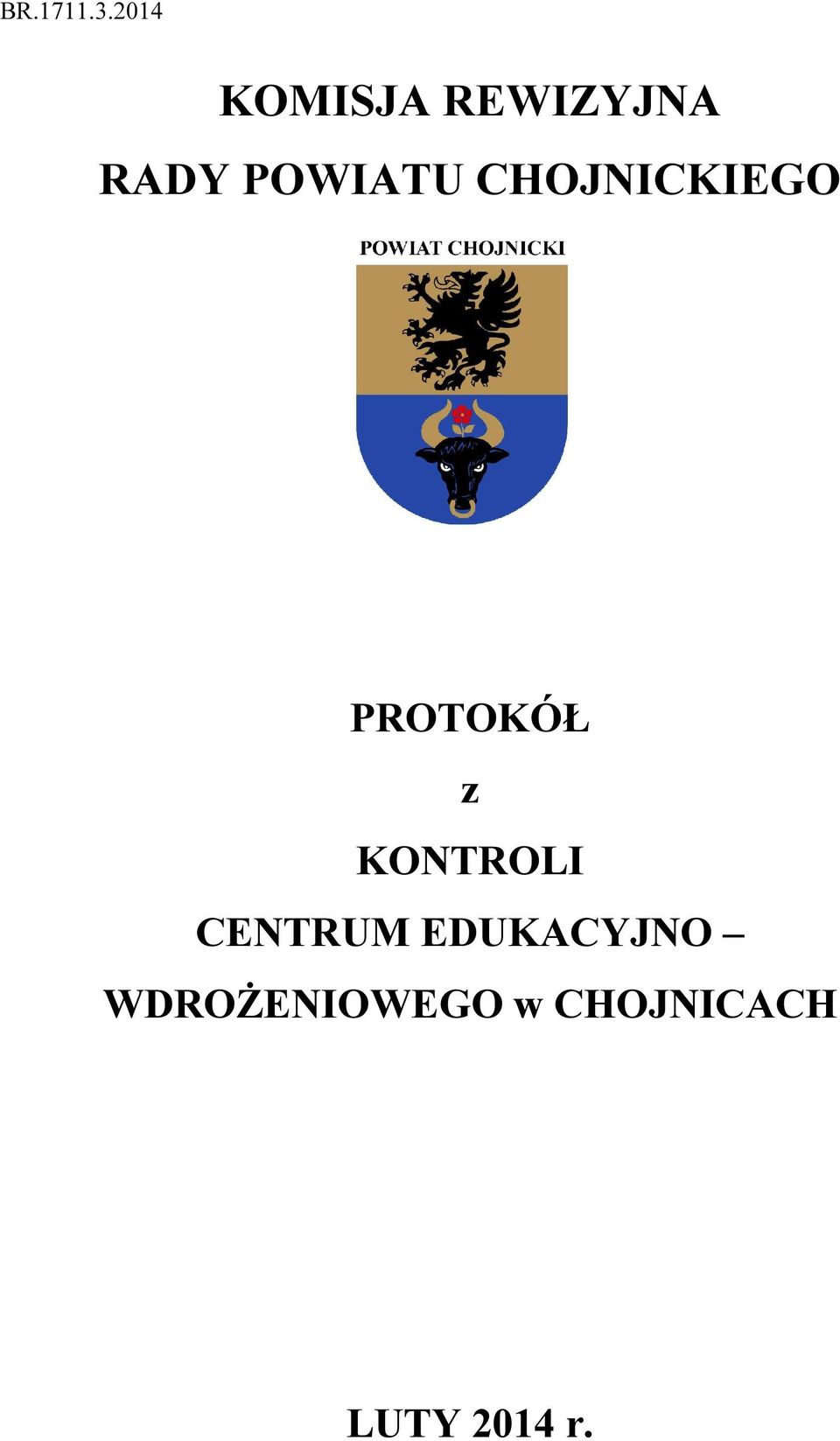 POWIATU CHOJNICKIEGO PROTOKÓŁ z