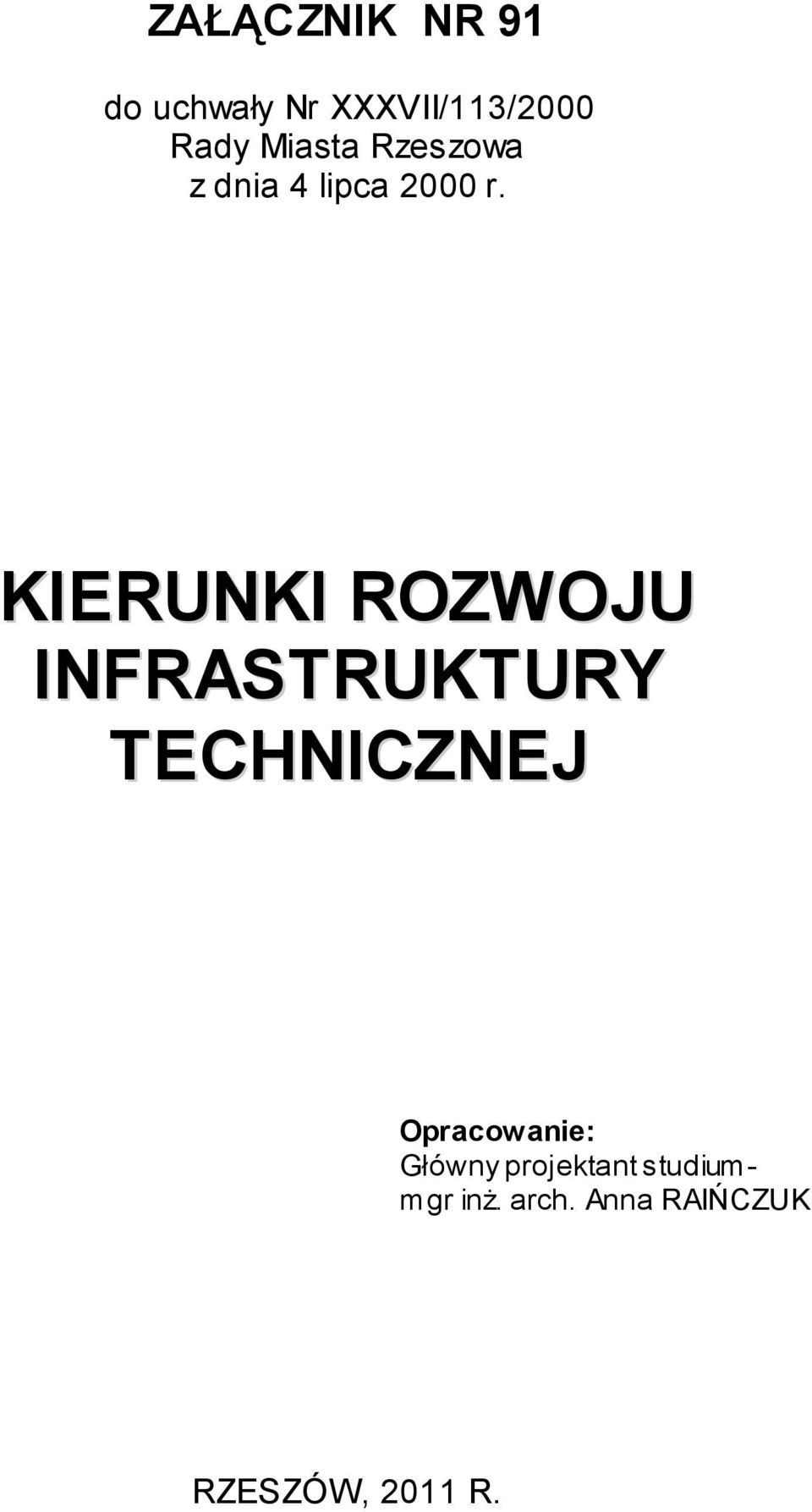 KIERUNKI ROZWOJU INFRASTRUKTURY TECHNICZNEJ