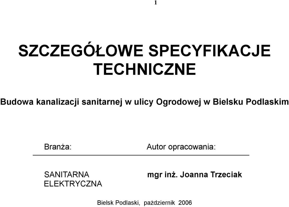 Podlaskim Branża: Autor opracowania: SANITARNA mgr