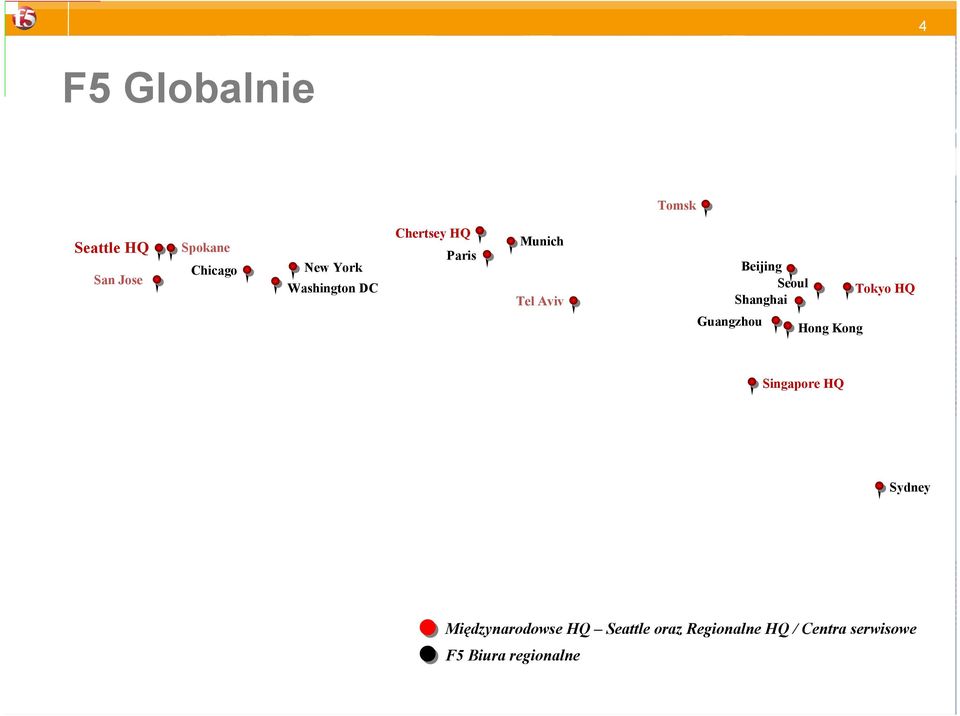 HQ Shanghai Guangzhou Hong Kong Singapore HQ Sydney Międzynarodowse