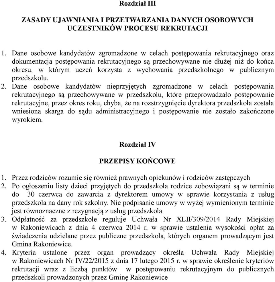 wychowania przedszkolnego w publicznym przedszkolu. 2.