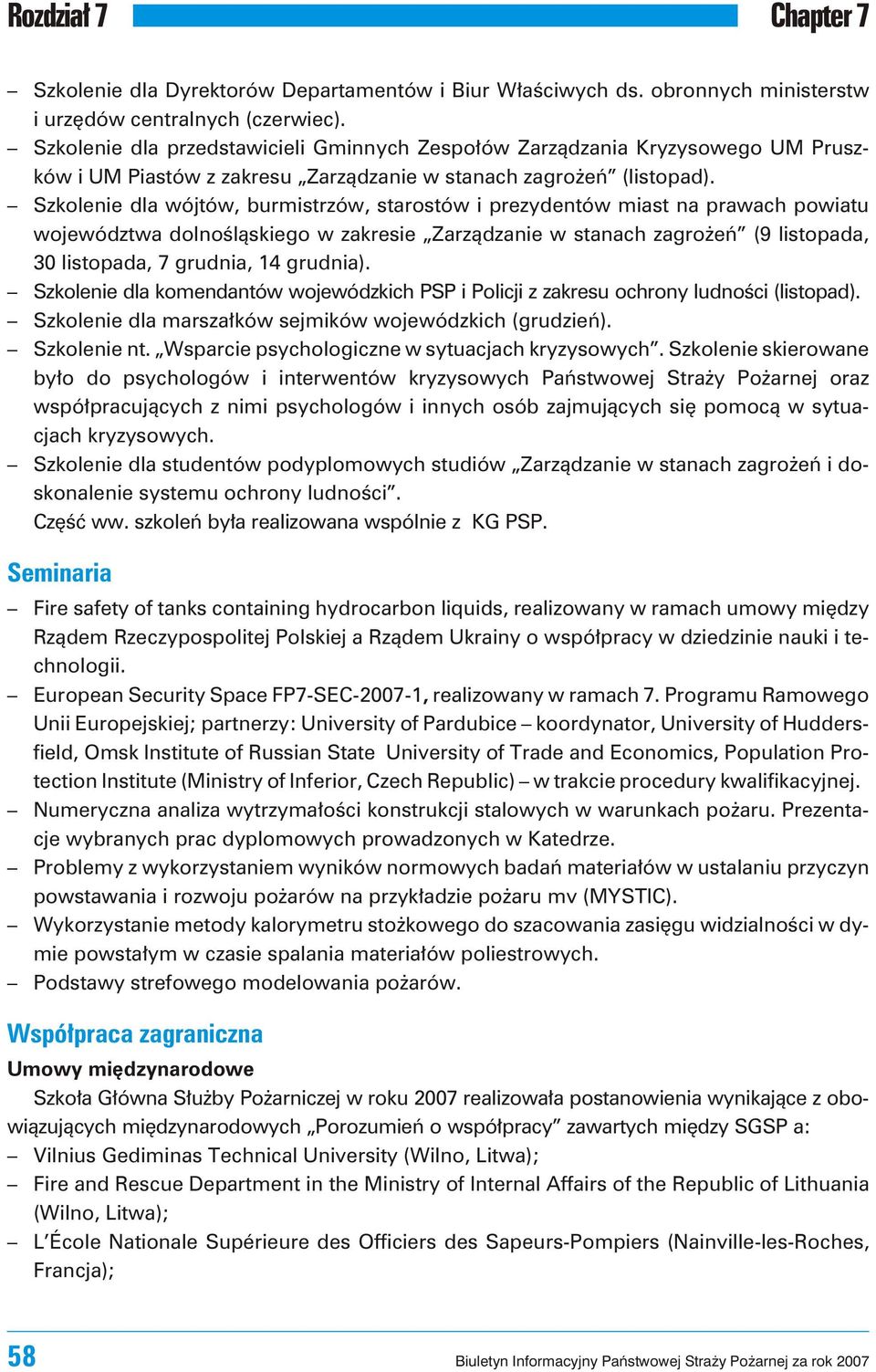 Szkolenie dla wójtów, burmistrzów, starostów i prezydentów miast na prawach powiatu województwa dolnoœl¹skiego w zakresie Zarz¹dzanie w stanach zagro eñ (9 listopada, 30 li sto pa da, 7 grud nia, 14