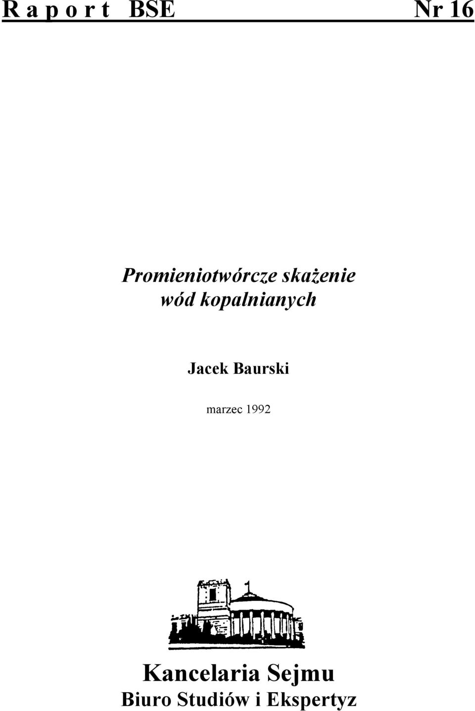 kopalnianych Jacek Baurski marzec