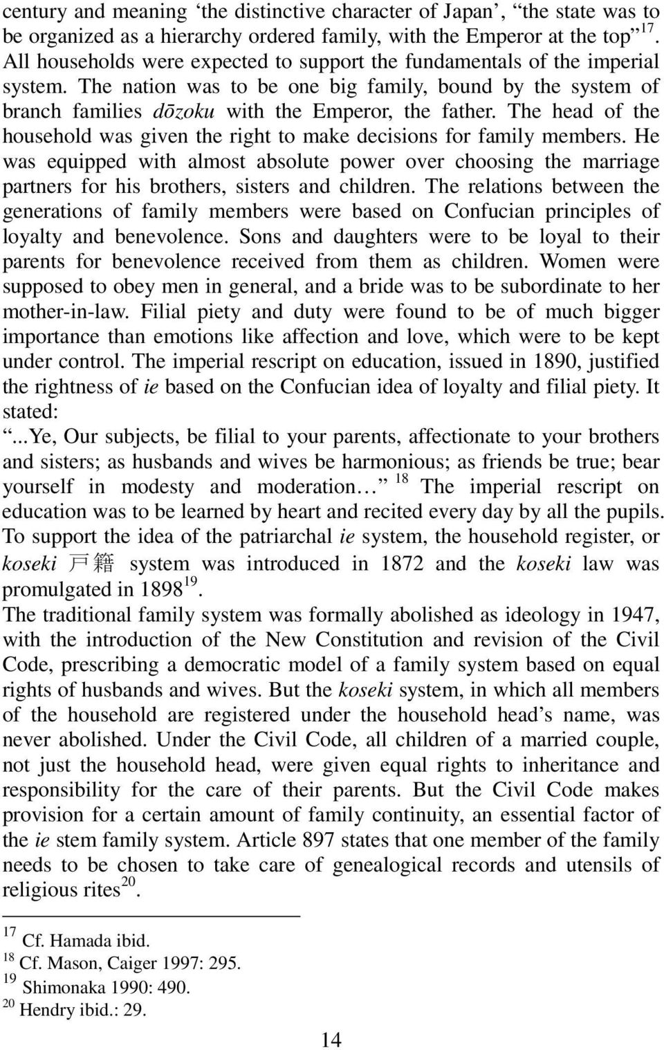 The head of the household was given the right to make decisions for family members.