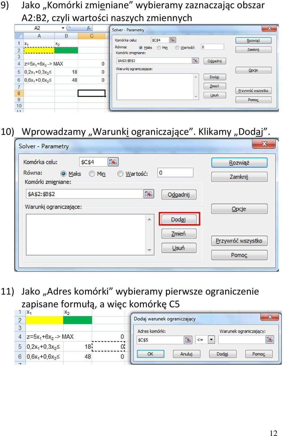 Warunki ograniczające. Klikamy Dodaj.