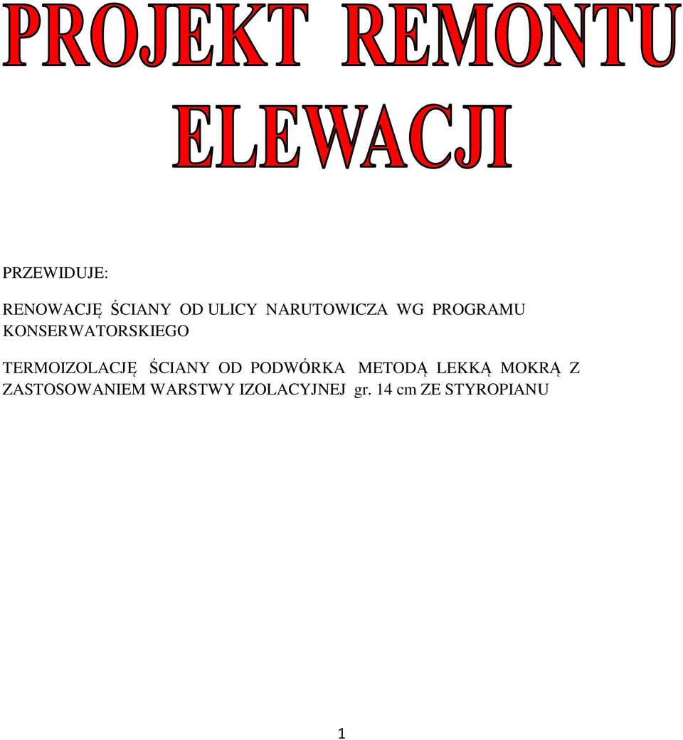 TERMOIZOLACJĘ ŚCIANY OD PODWÓRKA METODĄ LEKKĄ
