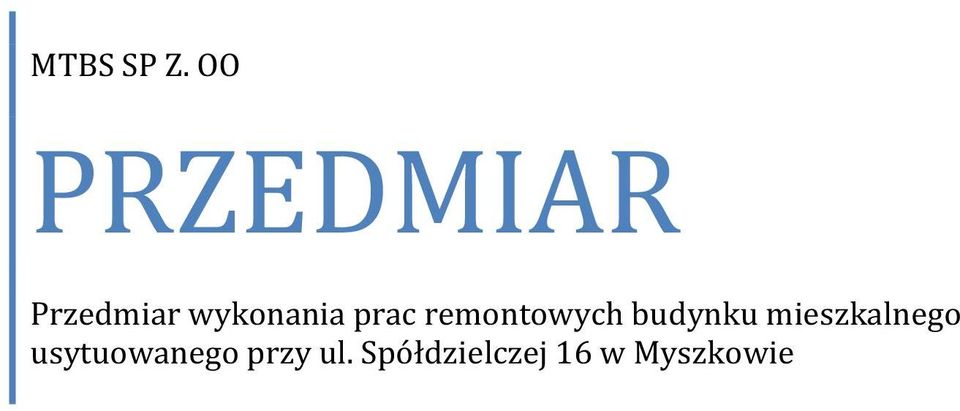 prac remontowych budynku