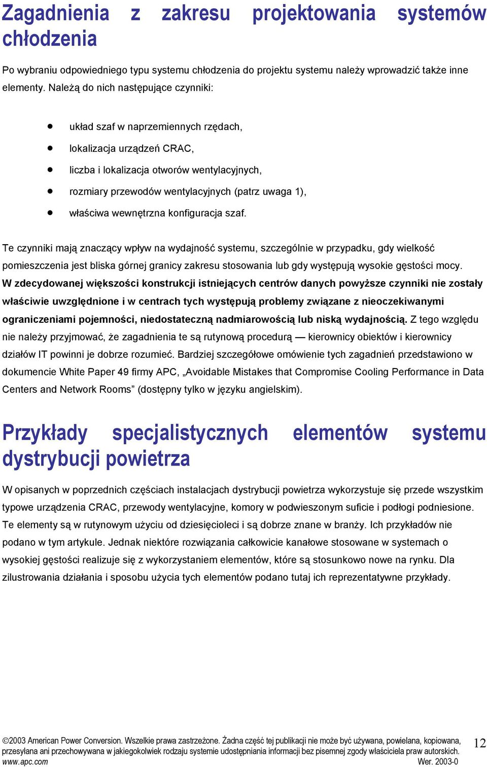 właściwa wewnętrzna konfiguracja szaf.