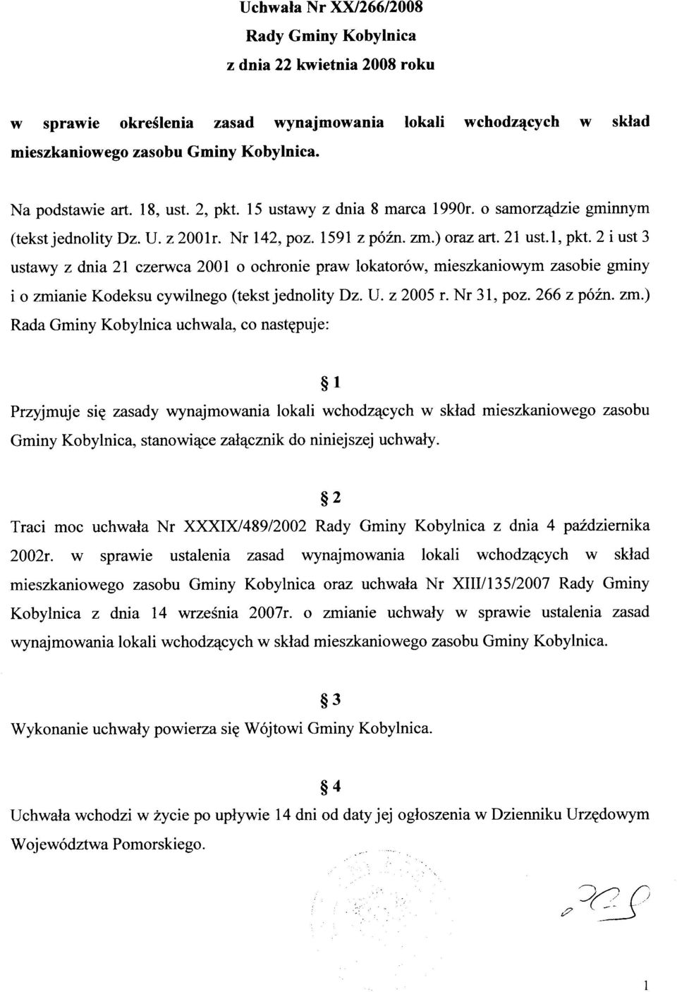 2 i ust 3 ustawy z dnia2l czerwca 2001 o ochronie praw lokator6w, mieszkaniowym zasobie gminy i o zmianie Kodeksu cywilnego (tekst jednolity Dz. U. z 2005 r. Nr 3l, poz. 266 z p62n.