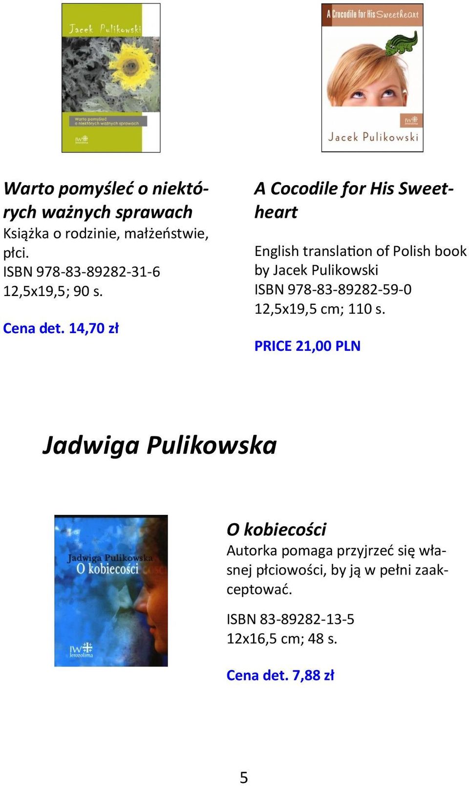14,70 zł A Cocodile for His Sweetheart English translation of Polish book by Jacek Pulikowski ISBN