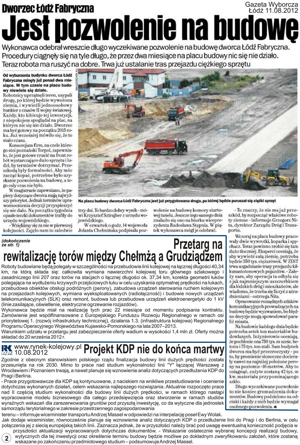 ca³kowita wymiana nawierzchni kolejowej toru g³ównego szlakowego i zasadniczego linii 207 oraz torów na stacjach o ³¹cznej d³ugoœci ok.